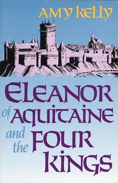Eleanor of Aquitaine and the Four Kings (Harvard Paperbacks) cover
