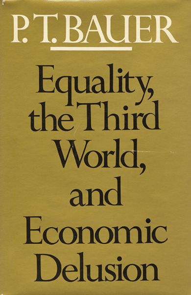 Equality, the Third World, and Economic Delusion cover