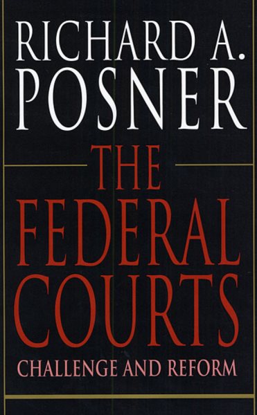 The Federal Courts: Challenge and Reform, Revised Edition cover