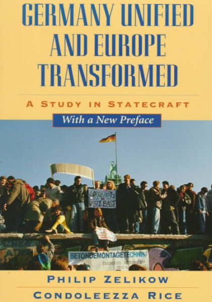 Germany Unified and Europe Transformed: A Study in Statecraft cover