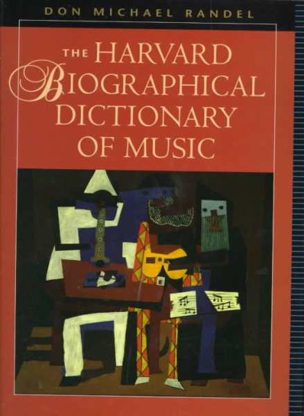 The Harvard Biographical Dictionary of Music (Harvard University Press Reference Library) cover