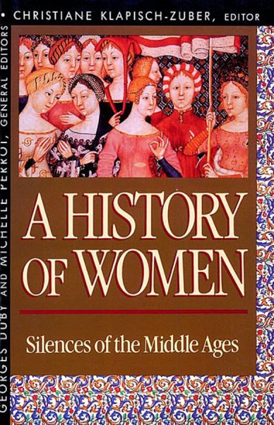History of Women in the West, Volume II: Silences of the Middle Ages cover