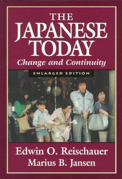 The Japanese Today: Change and Continuity, Enlarged Edition cover