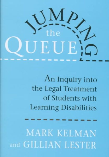 Jumping the Queue: An Inquiry into the Legal Treatment of Students with Learning Disabilities