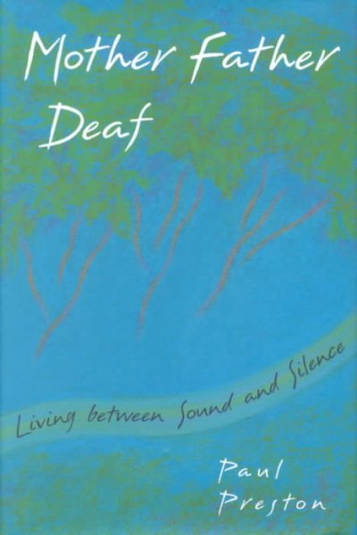 Mother Father Deaf: Living Between Sound and Silence cover