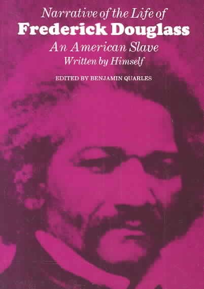 Narrative of the Life of Frederick Douglass: An American Slave, Written by Himself (John Harvard Library, Belknap Press) cover