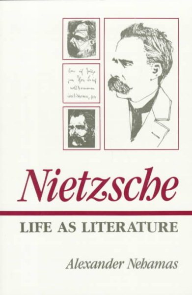 Nietzsche: Life as Literature cover