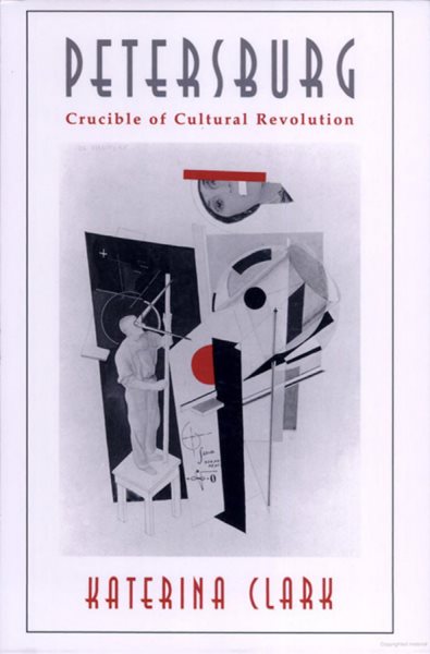Petersburg: Crucible of Cultural Revolution cover