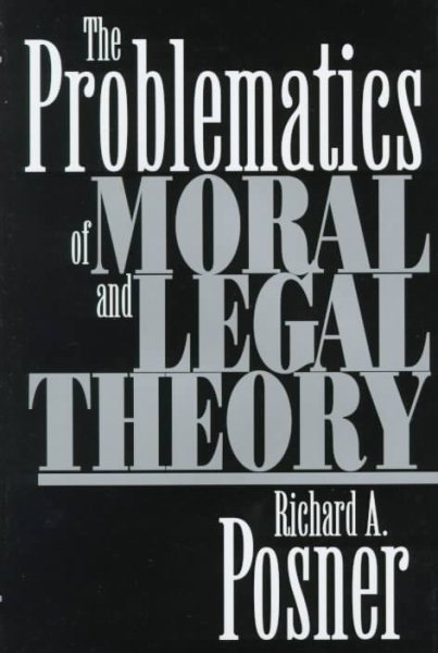 The Problematics of Moral and Legal Theory (Belknap) cover
