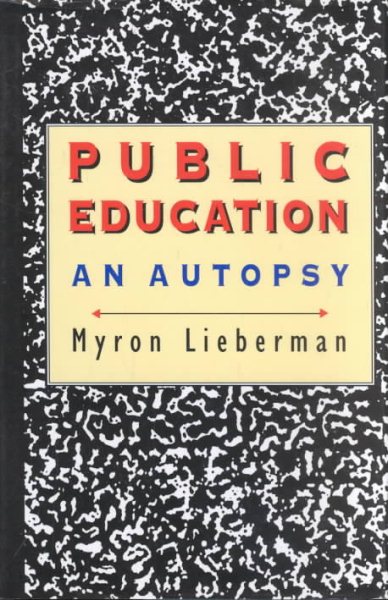 Public Education: An Autopsy cover