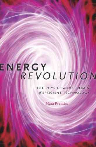 Energy Revolution: The Physics and the Promise of Efficient Technology cover