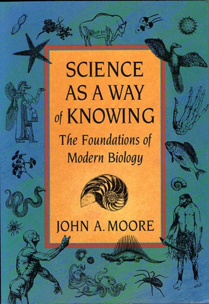 Science as a Way of Knowing: The Foundations of Modern Biology cover