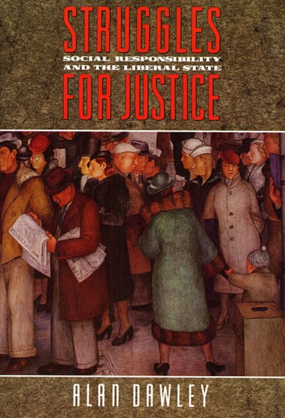 Struggles for Justice: Social Responsibility and the Liberal State cover