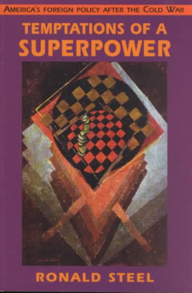Temptations of a Superpower (The Joanna Jackson Goldman Memorial Lectures on American Civilization and Government) cover