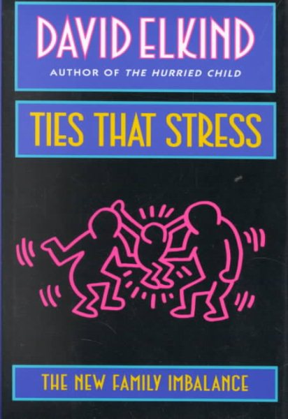Ties That Stress: The New Family Imbalance cover