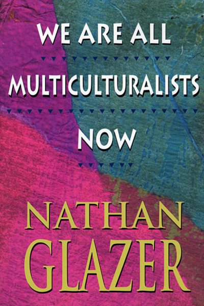 We Are All Multiculturalists Now cover