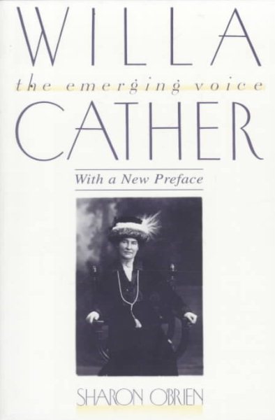 Willa Cather: The Emerging Voice cover