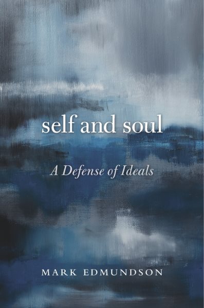 Self and Soul: A Defense of Ideals cover