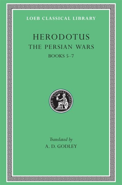 Herodotus, Books V-VII: The Persian Wars (Loeb Classical Library) (Volume III) cover