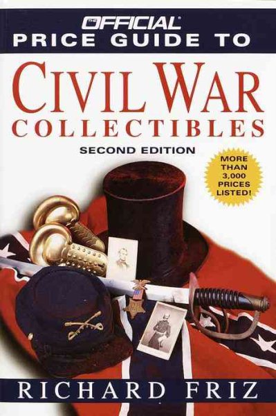 The Official Price Guide to Civil War Collectibles: Second Edition cover