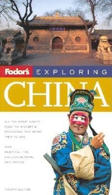 Fodor's Exploring China, 4th Edition (Exploring Guides) cover