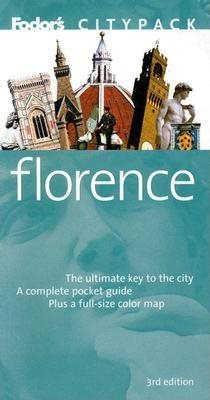 Fodor's Citypack Florence, 3rd Edition (Citypacks)