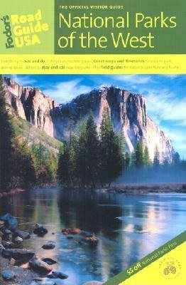 Fodor's Road Guide USA: National Parks of the West, 1st Edition (Special-Interest Titles) cover