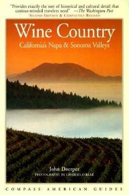 Compass American Guides : Wine Country : California's Napa & Sonoma Valleys cover