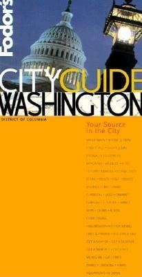 Fodor's CITYGUIDE Washington, D.C., 2nd Edition: The Ultimate Sourcebook for City Dwellers cover