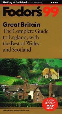 Great Britain '99: The Complete Guide to England with the Best of Wales and Scotland (Fodor's Gold Guides) cover
