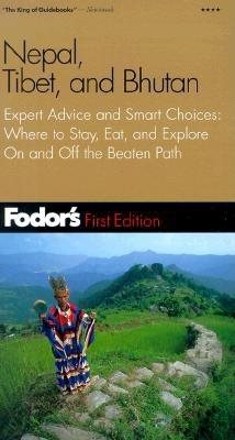 Fodor's Nepal, Tibet, and Bhutan, 1st Edition (Travel Guide) cover