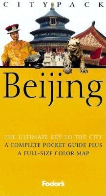 Fodor's Citypack Beijing, 1st Edition (Citypacks)