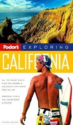 Exploring California, 4th Edition (Fodor's Exploring)