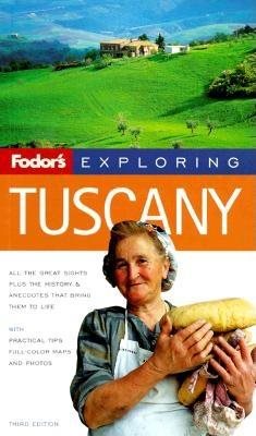 Fodor's Exploring Tuscany, 3rd Edition (Exploring Guides) cover