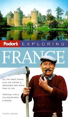 Exploring France, 4th Edition (Fodor's Exploring) cover