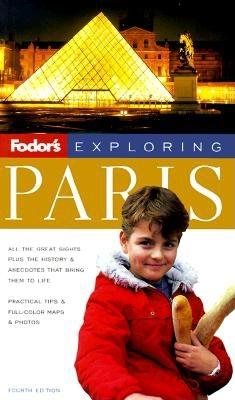 Fodor's Exploring Paris, 4th Edition (Exploring Guides)