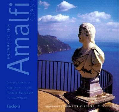 Escape to the Amalfi Coast, 1st Edition: One-of-a-Kind Experiences in Capri, Positano, Sorrento, and the Bay of Naples (Fodor's Escape to the Amalfi Coast)