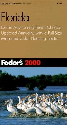Fodor's Florida 2000: Expert Advice and Smart Choices, Updated Annually, with a Full-Size Map and Colo r Planning Section (Travel Guide) cover