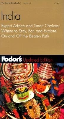 Fodor's India, 3rd Edition: Expert Advice and Smart Choices: Where to Stay, Eat, and Explore On and Off the Beaten Path (Travel Guide) cover