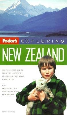 Fodor's Exploring New Zealand, 1st Edition (Exploring Guides) cover