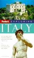 Fodor's Exploring Italy, 4th edition (Exploring Guides) cover