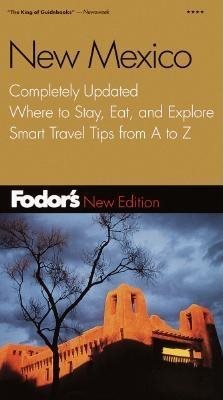 Fodor's New Mexico, 3rd Edition: Completely Updated, Where to Stay, Eat, and Explore, Smart Travel Tips from A to Z (Travel Guide) cover