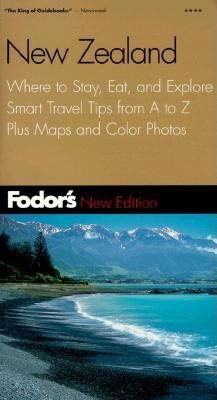 Fodor's New Zealand, 6th Edition: Where to Stay, Eat, and Explore, Smart Travel Tips from A to Z, Plus Maps and Co lor Photos (Travel Guide) cover