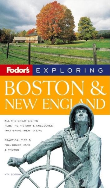 Fodor's Exploring Boston and New England, 4th Edition (Exploring Guides) cover