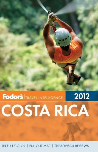 Fodor's Costa Rica 2012 (Full-color Travel Guide) cover