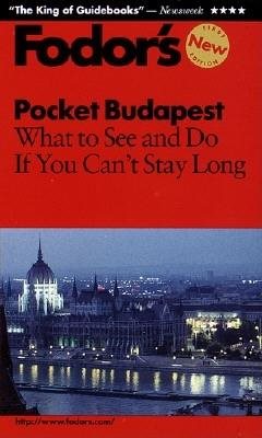 Pocket Budapest: What to See and Do If You Can't Stay Long (Fodor's Pocket Guides) cover