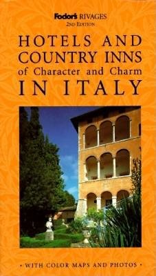 Rivages: Hotels and Country Inns of Character and Charm in Italy (2nd ed) cover