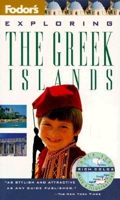 Exploring The Greek Islands (Fodor's Exploring) cover