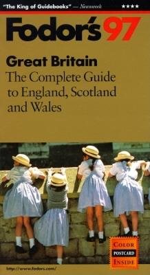 Great Britain '97: The Complete Guide to England, Scotland and Wales (Annual)