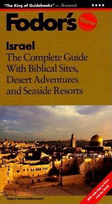 Israel: The Complete Guide with Biblical Sites, Desert Adventures and Seaside Resorts (1997) cover